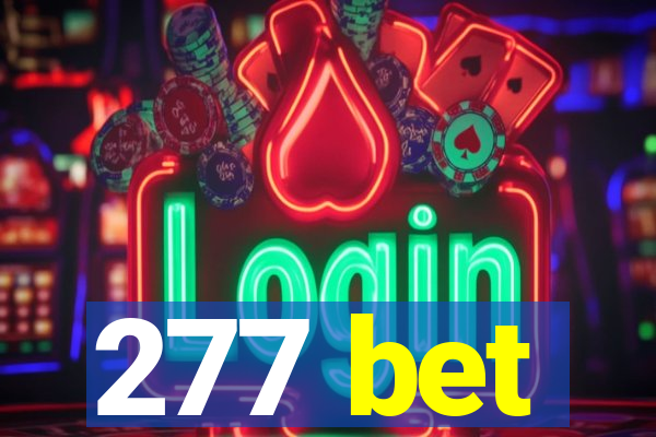 277 bet